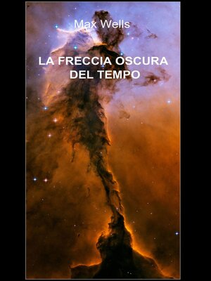 cover image of LA FRECCIA OSCURA DEL TEMPO